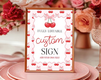Cherry Editable Sign, Custom 8x10 Sign Cherry on top Editable Sign 8x10 Custom Text Printable Sign editable Cherries Bow 1st Birthday BP150
