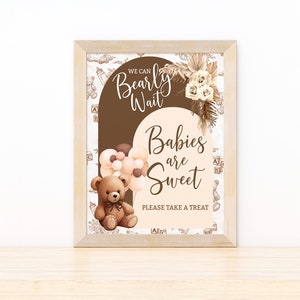 Babies are Sweet Sign We Can Bearly Wait Baby Shower, Balloon Bear Baby Shower Favors Sign, Boho Bear Baby Shower Decor, gender neutral BBT3