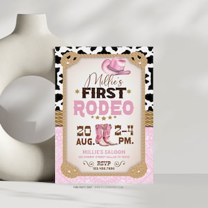 May include: Pink and brown invitation with a cowhide pattern border. The invitation says "Millie's First Rodeo" with a pink cowboy hat and boots. The date is August 20th from 2-4 PM. The location is Millie's Saloon, 123 Cowboy Street Dallas TX 12345. The RSVP number is 123.456.7890.