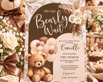 May include: A rectangular baby shower invitation card featuring a brown teddy bear, a cluster of beige and brown balloons, and dried floral accents. The text reads: We Can Bearly Wait, Join us for a Baby Shower honoring Camille, Celebrating Baby THEO JHONSON, Saturday August 227th at 5:00pm, Jhonson's Residence 1234 Sweet Baby Road Dallas TX 12345, Registered at Target and Amazon.