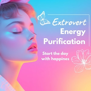 Op de afbeelding: Digitaal bewerkte afbeelding van een persoon met gesloten ogen, met een roze haarband en badend in roze en blauw licht. Tekst luidt "Extrovert Energy Purification" en "Start the day with happiness."
