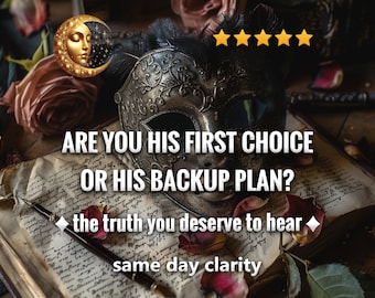 Are You His First Choice or His Backup Plan? | His True Feelings Psychic Reading, Honest Love Clarity & Clairvoyance (Same Hour Delivery)
