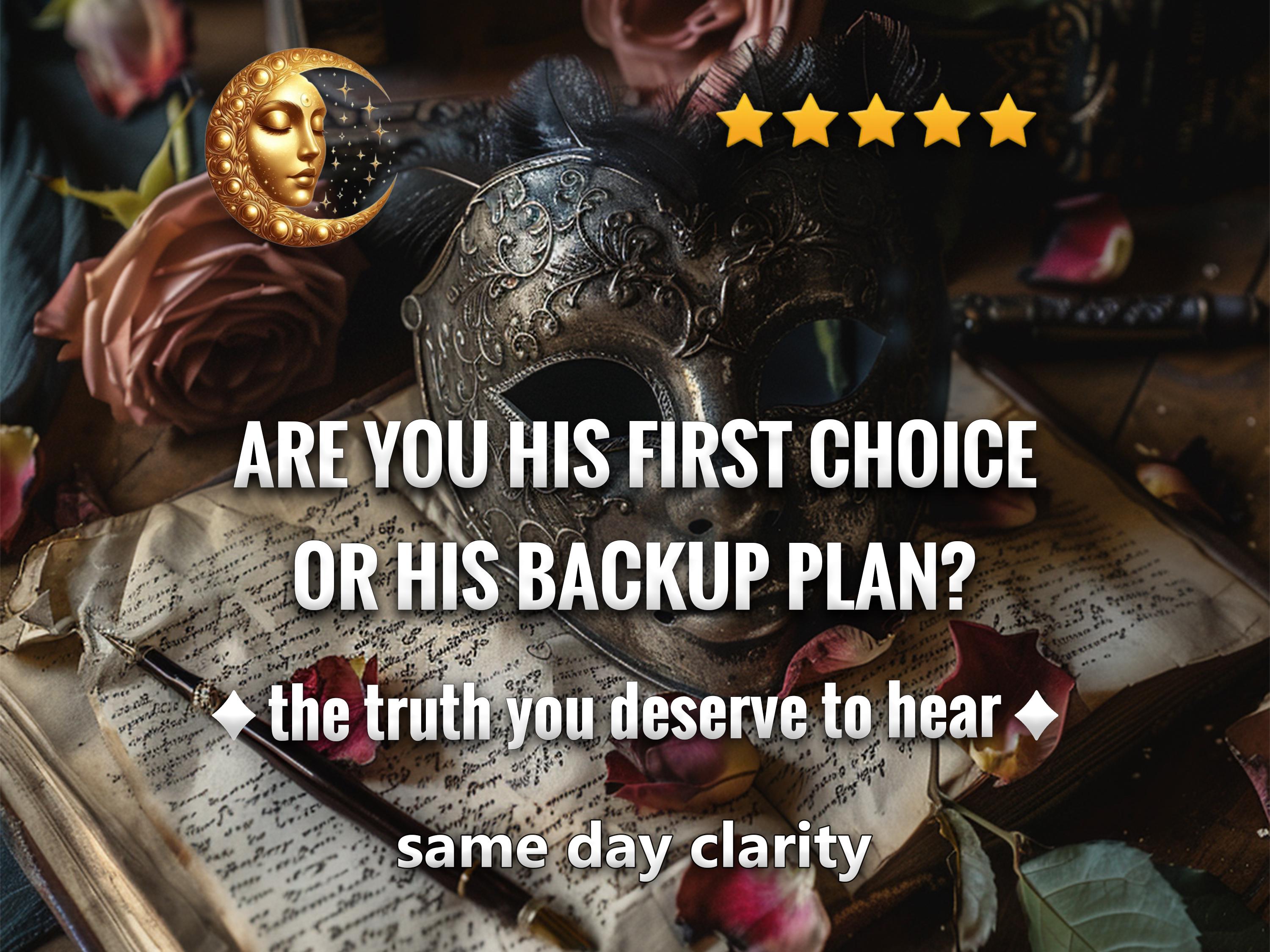 Are You His First Choice or His Backup Plan? | His True Feelings Psychic Reading, Honest Love Clarity & Clairvoyance (Same Hour Delivery)