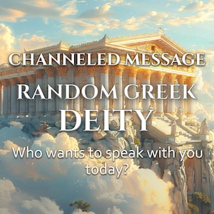 Op de afbeelding: Een afbeelding van een Griekse tempel op een bergtop, omringd door wolken. De afbeelding bevat de tekst "CHANNELED MESSAGE RANDOM GREEK DEITY" en "Who wants to speak with you today?"