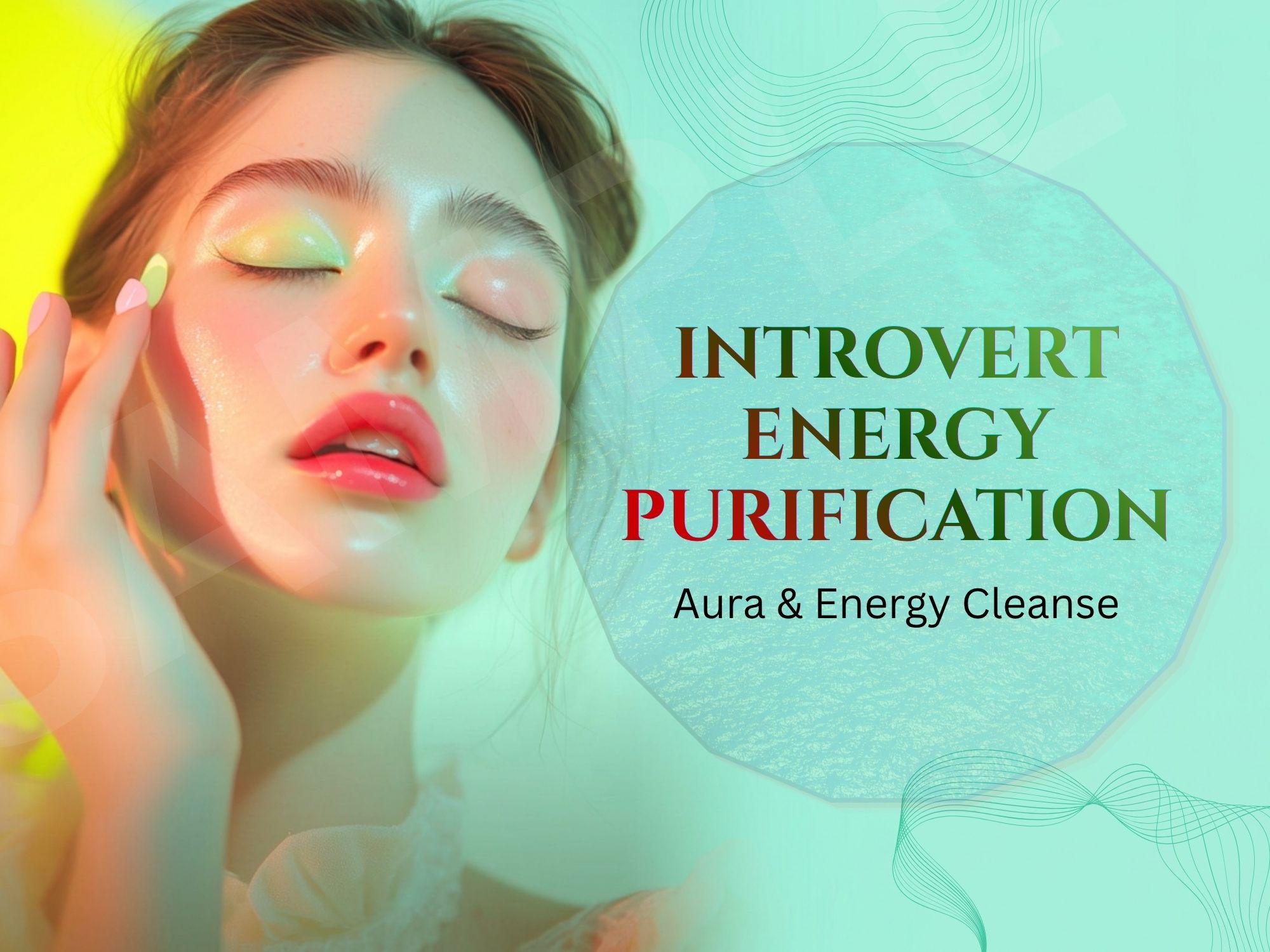 Introvert Energy Purification Psychic Reading | Empath Aura Cleansing, Boundary Repair & Energy Shielding | Same Day Ritual