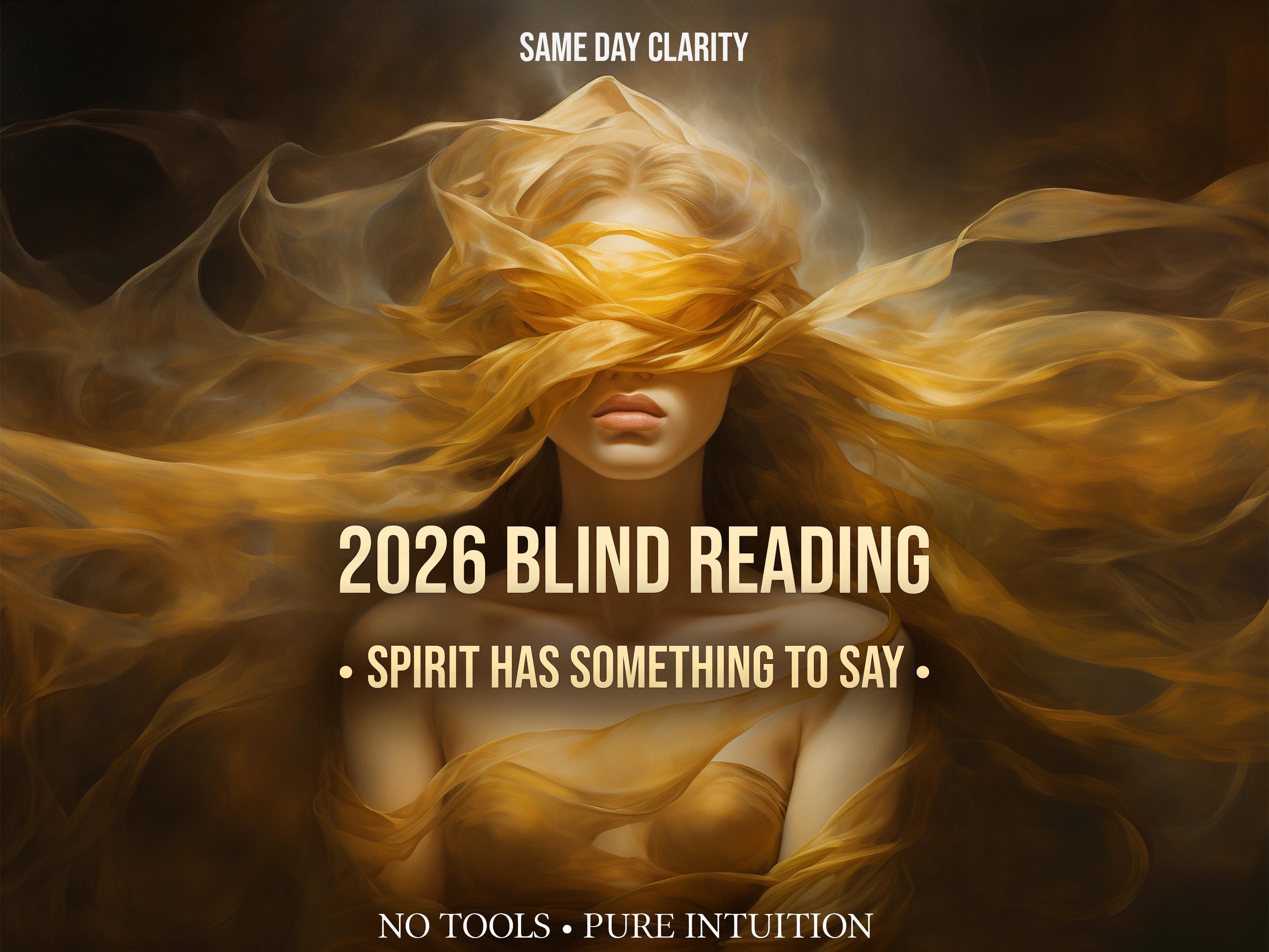2026 Blind Psychic Reading | I Read Your Energy Without Details | Same Day Channeled Message