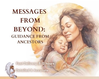 Messages from Beyond: Guidance from Your Ancestors, 12 Hours Delivery, Highly Accurate Psychic Reading