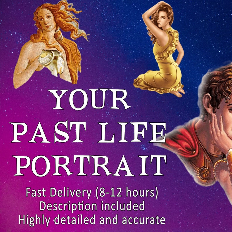 May include: A digital illustration of a past life portrait service. The image features three people from different historical periods. The text reads "YOUR PAST LIFE PORTRAIT" with the tagline "Fast Delivery (8-12 hours) Description included Highly detailed and accurate".