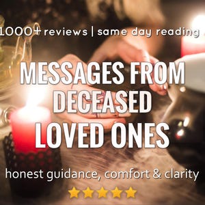 A Moment With Them: Messages From Your Loved One in Spirit, Psychic Mediumship Reading, Same Hour Delivery