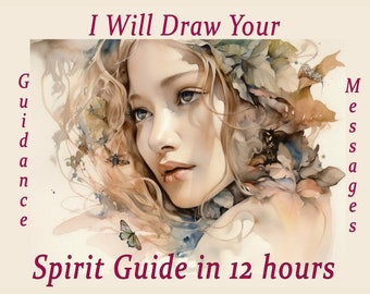 Spirit Guide Drawing and Reading, Messages From Your Spirit Guide, 12 Hours Delivery, Highly Accurate Psychic Drawing