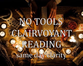 May include: A wooden table with various items associated with divination. The image includes playing cards, candles, herbs, and the text "NO TOOLS CLAIRVOYANT READING same day clarity."