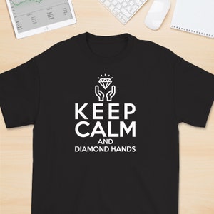 Keep Calm and Diamond Hands | Wall Street Bets GME, AMC Shirt |Game stop Tee | We like the stock  | WSB | Diamond Hands Shirt