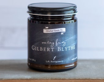 Waiting for my Gilbert Blythe | 8 oz Soy Candle | Anne of Green Gables | Anne with an E | Kindred Spirit