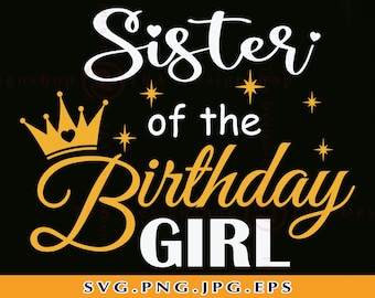 Download Sister Birthday Svg Etsy