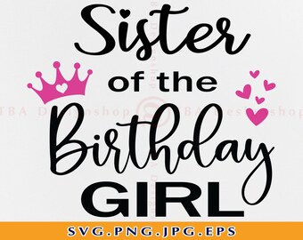 Download Birthday Sister Svg Etsy
