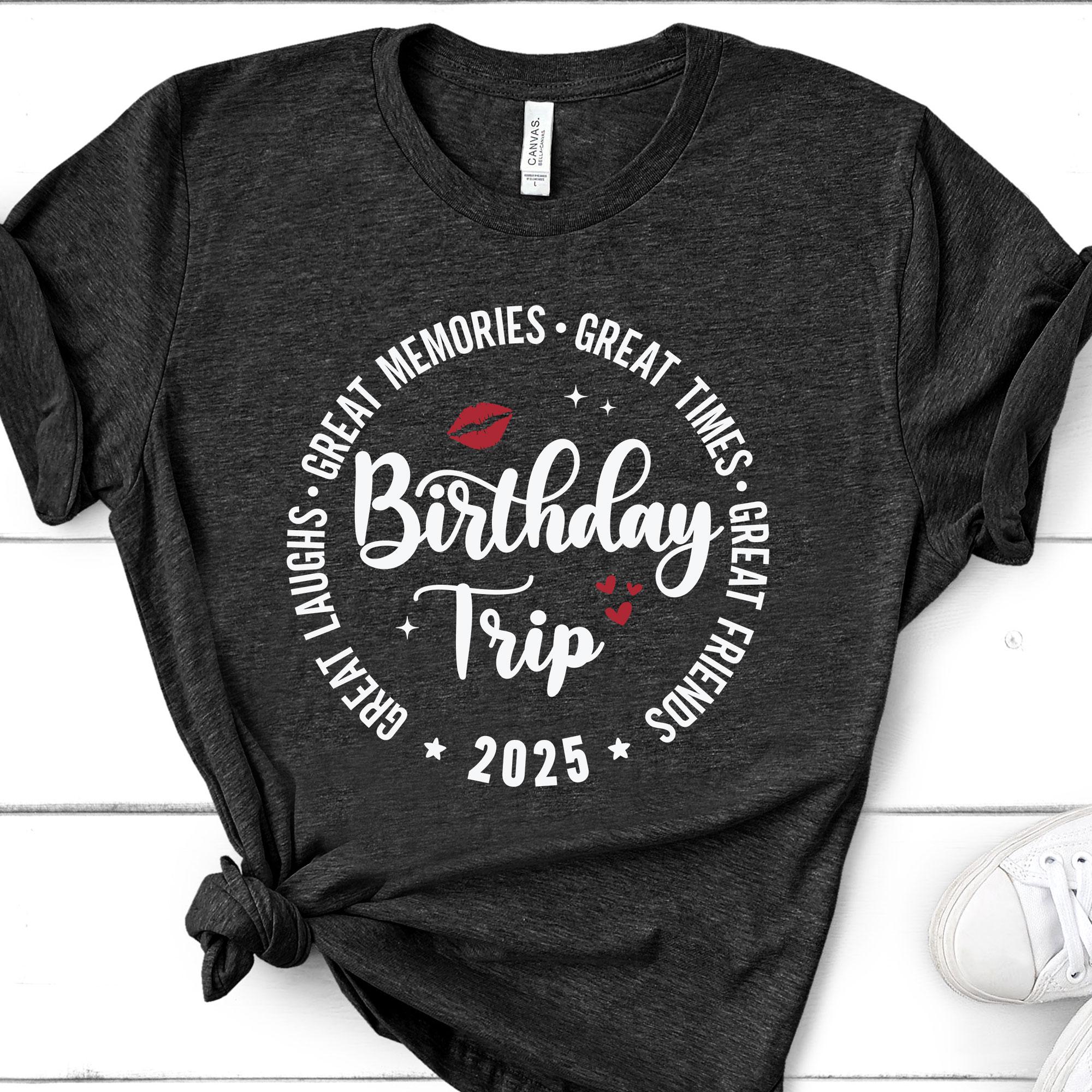 Birthday Trip 2025 SVG, Birthday Gifts SVG, Birthday Girl