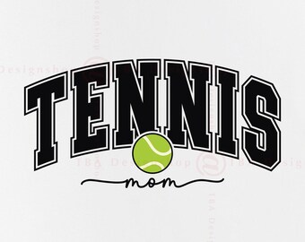 Tennis Mom SVG, Varsity Shirt Design (Digital Download)