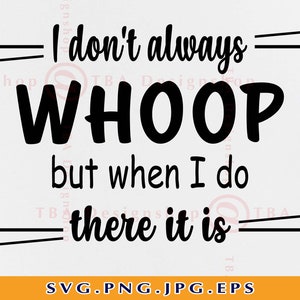 Eu nem sempre grito, mas quando faço isso, provérbios sarcásticos SVG, Funny Shirt Design SVG, Quotes, Mom Shirt, Files for Cricut, Svg, Png