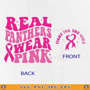 Real Panthers Wear Pink SVG, Breast Cancer Awareness (Digital Download)