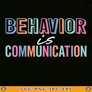 Behavior Is Communication SVG, Teacher Shirt Design (Digital Download)