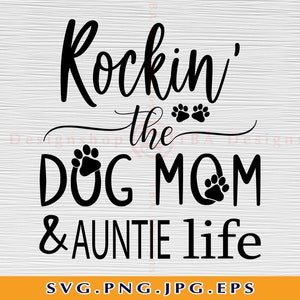 Hund Mama Tante Leben SVG, Pfotenabdruck Shirt Datei (digitaler Download)