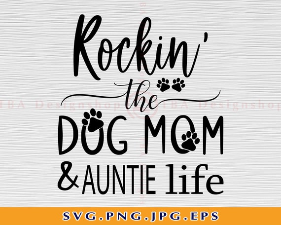 Rockin' The Dog Mom & Aunt Life Shirt Gift For Auntie Rockin' The Dog Mom & Aunt Life Shirt Gift For Auntie