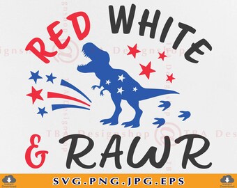 Red White and Rawr Svg, Dinosaur T-Rex SVG, Boy 4th of July Shirt SVG, Memorial Day SVG, Kids Patriotic Shirt Svg, Files for Cricut, Svg,Png