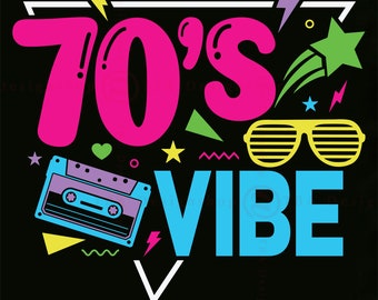 70s Vibe Retro SVG, PNG, Cut Files (Digital Download)