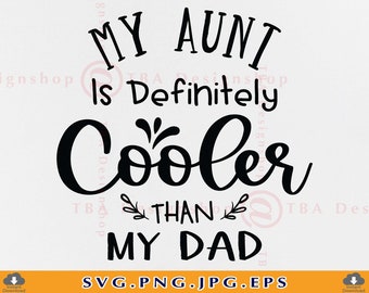Cooler Aunt SVG, Baby Onesie Design (Digital Files)