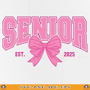 Kokette Senior 2025 SVG, Seniorenklasse von 2025 Shirt SVG, Abschlussfeiergeschenke, rosa Schleife, Universität, Gymnasium, Dateien Cricut, SVG, PNG