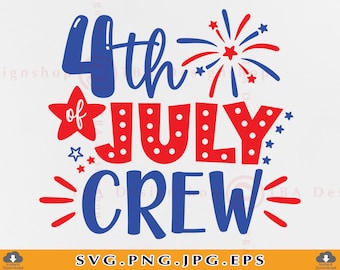 4th of July Crew SVG, Kid Patriotic Shirt SVG, Fourth of July SVG Design, Memorial Day Svg, Patriotic Gifts, Cut File for Cricut, Svg, Png