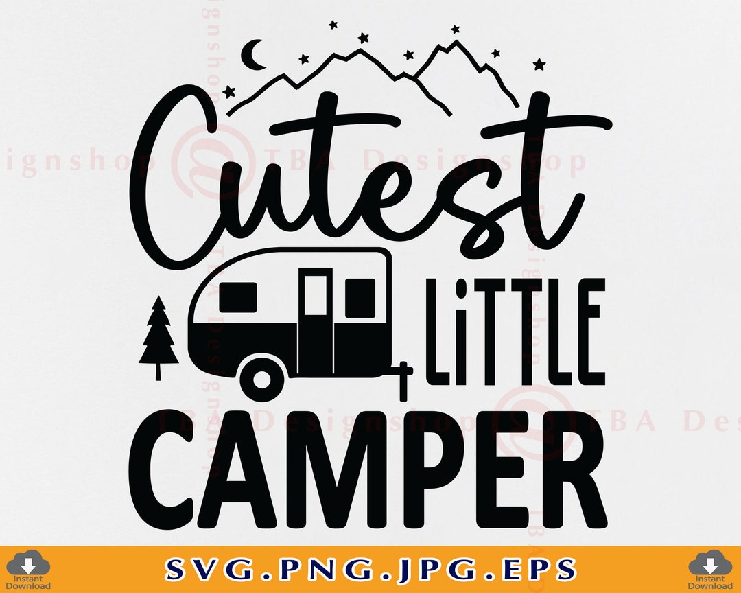 Cutest Little Camper SVG Camping SVG Kids Camping Shirt SVG - Etsy Canada