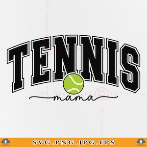 Tennis Mama SVG, Tennis Mom SVG, Tennis Mom Gift, Tennis Mama Shirt Svg, Tennis Mom Shirt Design, Varsity, Cut Files For Cricut, Svg, PNG