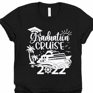 Graduation Cruise 2022 SVG Cruise Ship SVG Cruise Trip - Etsy