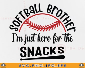 Funny Softball Brother SVG, Snacks Shirt Design (Digital Files)