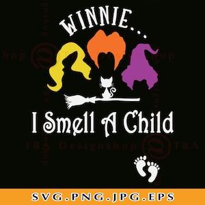 ウィニー、子供の匂いがする SVG、サンダーソン姉妹、ホーカス ポーカス SVG、妊娠発表シャツ、面白いハロウィンの赤ちゃん、Cricut 用ファイル、SVG、PNG