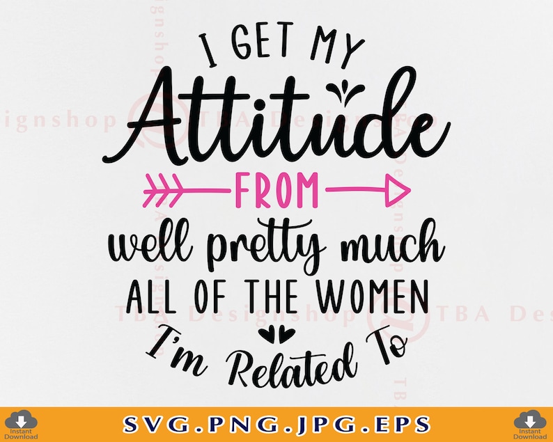 I Get My Attitude Svg Funny Baby Sayings SVG Newborn Quotes - Etsy