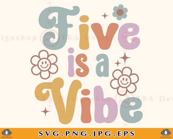 5th Birthday SVG Five is A Vibe SVG 5th Birthday Shirt SVG - Etsy