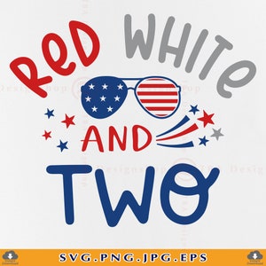 Rouge blanc et deux Svg, 4 juillet bébé SVG, 2e anniversaire SVG, 2e cadeau d'anniversaire Svg, chemise patriotique pour enfants SVG, fichiers pour Cricut, SVG, Png
