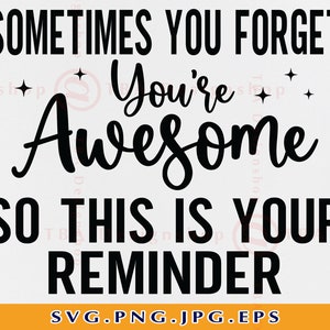 Sometimes You Forget Svg, Coworker Colleagues Gift SVG, Friendship Quote Saying SVG, Appreciation Gifts Svg, Cut Files For Cricut,Svg, PNG