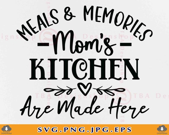 Kitchen Sign SVG, Mom's Kitchen Svg, Kitchen Utensils Svg, Kitchen Svg,  Cooking Svg, Kitchen Name Sign Svg, Cut Files, Cricut, Png, Svg