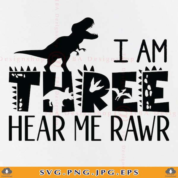 I am Three Hear Me Rawr SVG, 3rd Birthday Dinosaur SVG, 3 Birthday Boy Shirt Svg, Third Dino Birthday Gift, Cut Files for Cricut, Svg, PNG