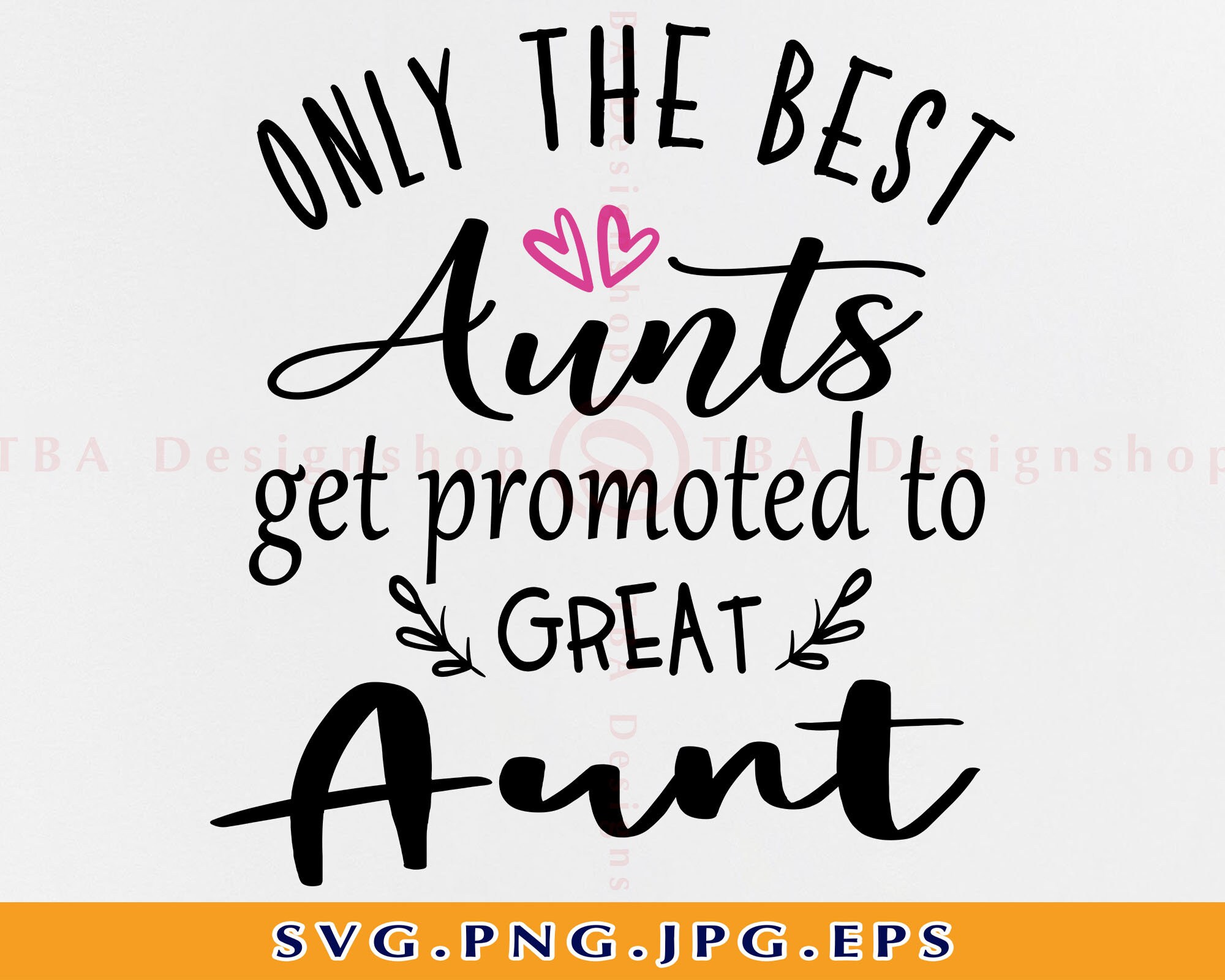 The Only Best Aunts Get Promoted To Great Aunt The Only Best Aunts Get Promoted To Great Aunt