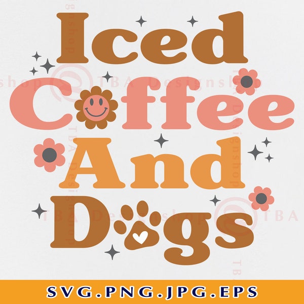 Iced Coffee & Dogs SVG, Funny Mom Shirt SVG, Coffee Sayings SVG, Coffee Quotes Svg, Coffee Gifts Svg, Fur mama,Cut File For Cricut, Svg, Png