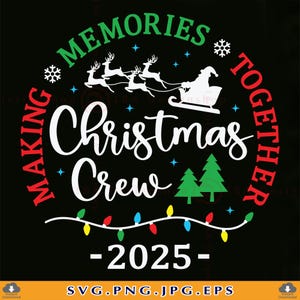 Christmas Crew 2025 SVG, chemises familiales assorties (téléchargement numérique)