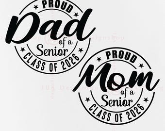 Proud Mom Dad 2026 Graduate SVG, Class of 2026 (Digital Files)