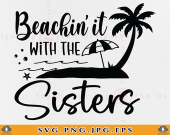 SVG para viaje de hermanas a la playa, archivos de corte para vacaciones de verano (descarga digital)