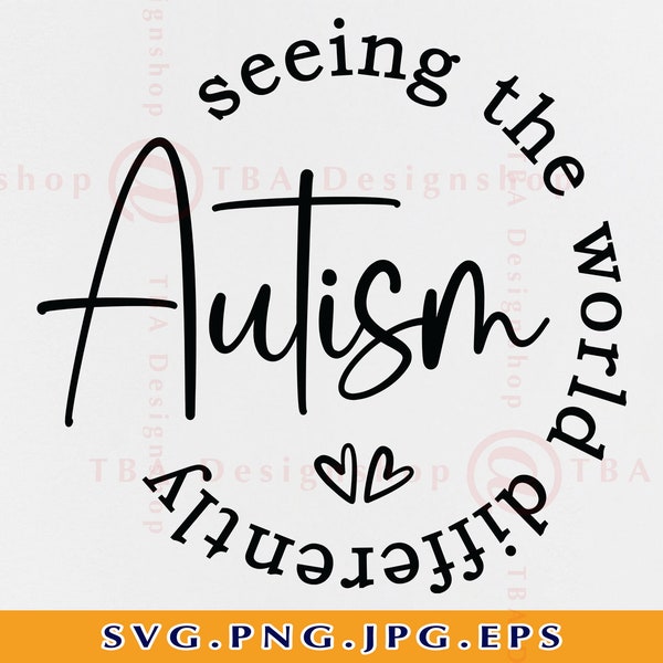 Autism Awareness SVG, Autism Seeing The World Differently SVG, Autism Quotes Sayings SVG, Autism Gift Shirt, Cut Files For Cricut, Svg, Png