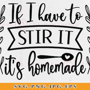 Si tengo que revolverlo es casero, diseño SVG de cocina, decoración de cocina SVG, regalos de cocina SVG, refranes de cocina, archivos cortados para cricut, svg, png