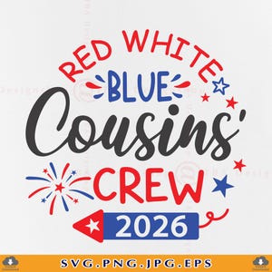 Cousins' Crew 4th of July SVG, Patriotic Shirt File (Digital Download)